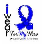 I Wear Colon Cancer Ribbon For My Hero Tshirts