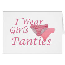 I Wear Girls Panties cards by uniqueandkinky I Wear Girls Panties cards