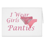 I Wear Girls Panties Greeting Card