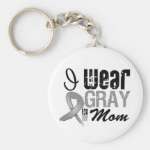 I Wear Gray Awareness Ribbon For My Mom Keychain