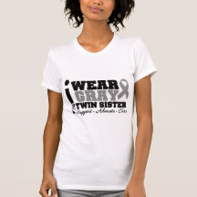 I Wear Gray Ribbon For My Twin Sister Tees