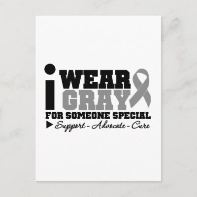 I Wear Gray Ribbon For Someone Special Post Cards