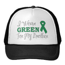 I Wear Green For My Brother (Green Ribbon) Trucker Hat