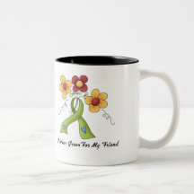 I Wear Green For My Friend Coffee Mug