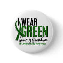 I Wear Green For My Grandson 10 Cerebral Palsy Pinback Buttons