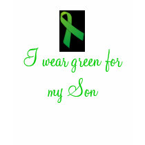 I wear green for my son t-shirts