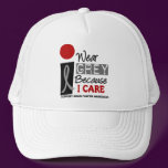I Wear Grey Because I Care 9 BRAIN CANCER
