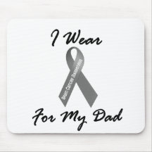 I Wear Grey For My Dad 1 Brain Cancer Mousepads