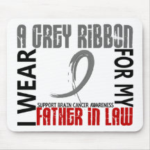 I Wear Grey For My Father-In-Law 46 Brain Cancer Mousepads