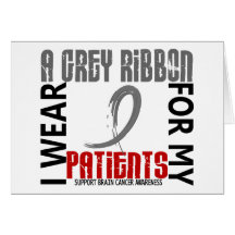 I Wear Grey For My Patients 46 Brain Cancer Cards