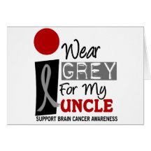 I Wear Grey For My Uncle 9 BRAIN CANCER Greeting Cards