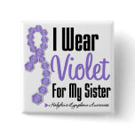 I Wear Hodgkins Lymphoma Ribbon For My Sister buttons