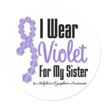 I Wear Hodgkins Lymphoma Ribbon For My Sister Round Stickers