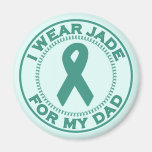 I Wear Jade For My Dad Refrigerator Magnets