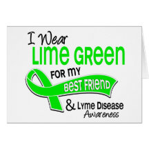 I Wear Lime Green 42 Best Friend Lyme Disease Greeting Cards