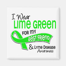 I Wear Lime Green 42 Best Friend Lyme Disease Magnet