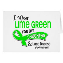 I Wear Lime Green 42 Daughter Lyme Disease Card