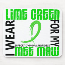 I Wear Lime Green For My Mee Maw 46 Lymphoma Mouse Pads