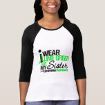 I Wear Lime Green For My Sister Tshirts