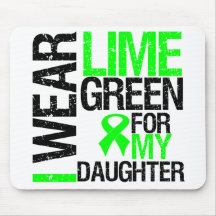 I Wear Lime Green Ribbon For My Daughter Lymphoma Mousepad