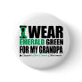 I Wear Liver Cancer Ribbon For My Grandpa Pinback Buttons