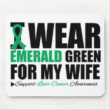 I Wear Liver Cancer Ribbon For My Wife Mousepad