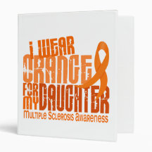 I Wear Orange Daughter 6.4 Multiple Sclerosis MS Vinyl Binder