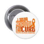 I Wear Orange For Cure 6.4 MS Multiple Sclerosis Pinback Button