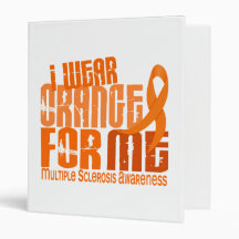 I Wear Orange For Me Multiple Sclerosis MS 3 Ring Binders
