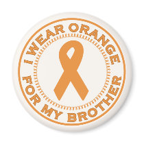 I Wear Orange For My Brother magnets by SupportTees I Wear Orange For My Brother magnets
