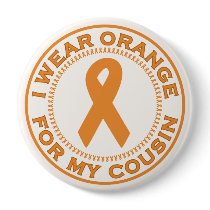 I Wear Orange For My Cousin buttons