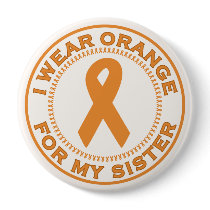 I Wear Orange For My Sister buttons by SupportTees I Wear Orange For My Sister buttons