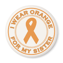 I Wear Orange For My Sister magnets by SupportTees I Wear Orange For My Sister magnets
