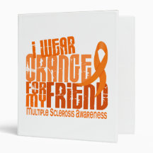 I Wear Orange Friend Multiple Sclerosis MS Vinyl Binders