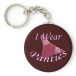 I Wear Panties keychains