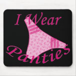 I Wear Panties - Pink - Mousepad