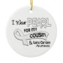 I Wear Pearl For My Cousin 42 Lung Cancer Ornament