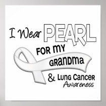 I Wear Pearl For My Grandma 42 Lung Cancer Posters