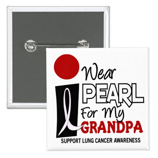 I Wear Pearl For My Grandpa 9 Pinback Button