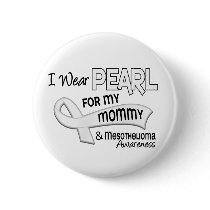 I Wear Pearl For My Mommy 42 Mesothelioma Pinback Buttons