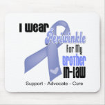 I Wear Periwinkle Ribbon For My Brother-in-Law Mousepad