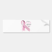 I Wear Pink Because I Love My Grandma Bumper Sticker