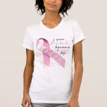 I Wear Pink Because I Love My Sister T-shirt