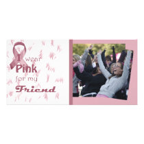 I wear pink fo my friend Photo Card photo cards by myhome71 I wear pink fo my friend Photo Card photo cards