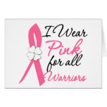 I Wear Pink For All The Warriors Greeting Cards