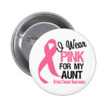 I Wear Pink For My Aunt buttons