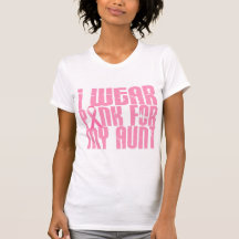 I Wear Pink For My Aunt 16 Tshirts