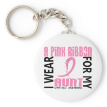 I Wear Pink For My Aunt 46 Breast Cancer Keychains