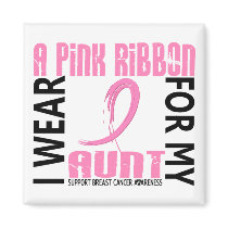 I Wear Pink For My Aunt 46 Breast Cancer Refrigerator Magnets