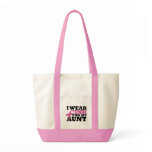 I Wear Pink for my Aunt Bag